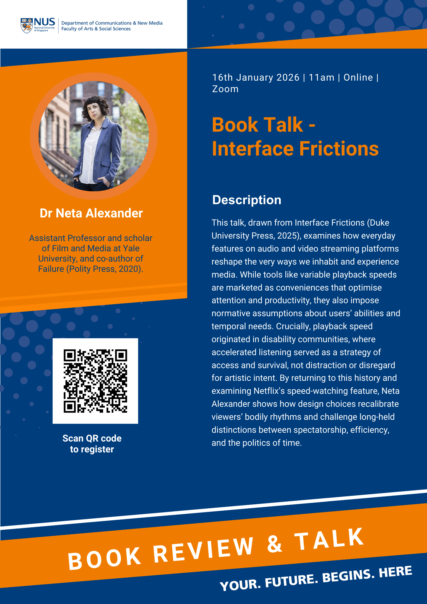 This talk, drawn from Interface Frictions (Duke University Press, 2025), examines how everyday features on audio and video streaming platforms reshape the very ways we inhabit and experience media. While tools like variable playback speeds are marketed as conveniences that optimise attention and productivity, they also impose normative assumptions about users’ abilities and temporal needs. Crucially, playback speed originated in disability communities, where accelerated listening served as a strategy of access and survival, not distraction or disregard for artistic intent. By returning to this history and examining Netflix’s speed-watching feature, Neta Alexander shows how design choices recalibrate viewers’ bodily rhythms and challenge long-held distinctions between spectatorship, efficiency, and the politics of time.
