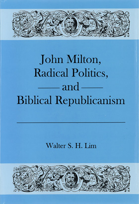 B19-John-Milton-Radical-Politics-Biblical-Republicanism