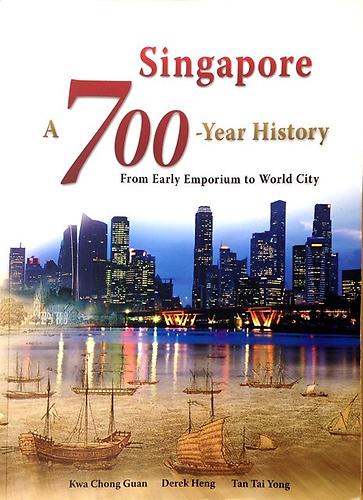 Singapore: A 700-year History: From Early Emporium to World City