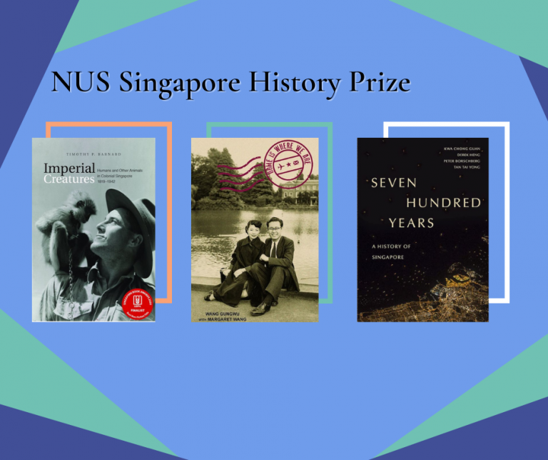 NUS Singapore History Prize Singapore Research Nexus