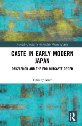 Caste-in-Early-Modern-Japan-Danzaemon-and-the-Edo-Outcaste-Order