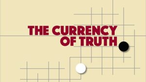 currency of truth