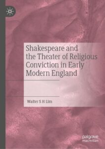 shakespeare and the theatre of religious conviction